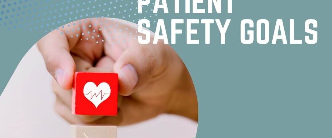 International Patient Safety Goals - IPSG